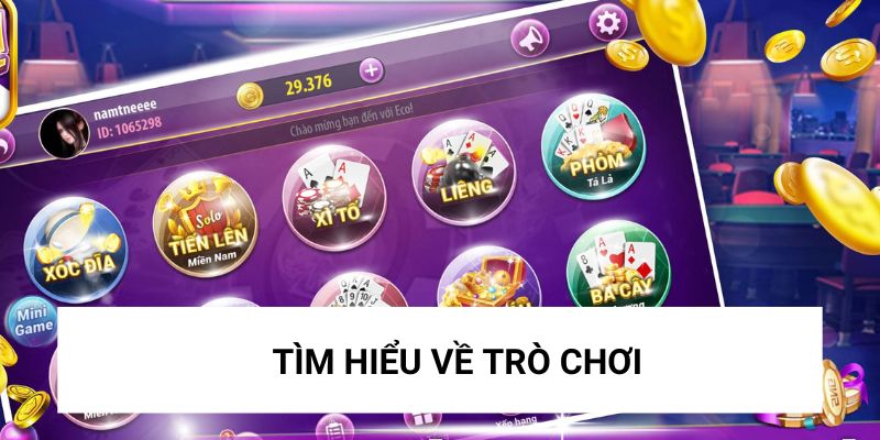 Tim hieu ve tro choi game bai cuc hot